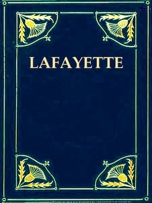 Memoirs of General Lafayette