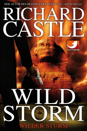 Derrick Storm 2: Wild Storm - Wilder Sturm【電子書籍】 Richard Castle