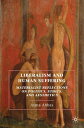 Liberalism and Human Suffering Materialist Reflections on Politics, Ethics, and Aesthetics