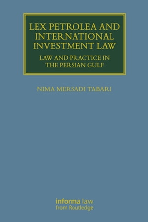 Lex Petrolea and International Investment Law