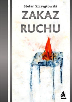 Zakaz ruchu【電子書籍】[ Stefan Szczyg?owski ]