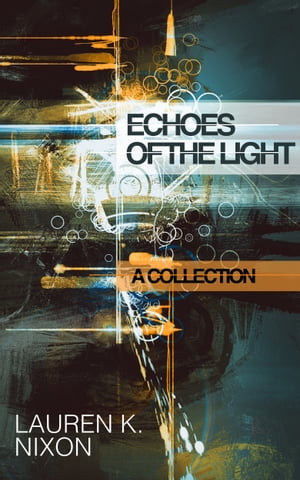 Echoes of the Light: A Collection【電子書籍