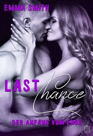 Last Chance (Chance-Reihe)Żҽҡ[ Emma Smith ]