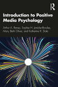 Introduction to Positive Media Psychology【電子書籍】 Arthur A. Raney