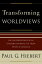 Transforming Worldviews