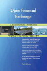 Open Financial Exchange A Complete Guide - 2020 Edition【電子書籍】[ Gerardus Blokdyk ]