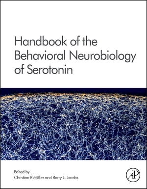 Handbook of the Behavioral Neurobiology of Serotonin