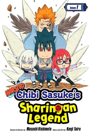 Naruto: Chibi Sasuke’s Sharingan Legend, Vol. 1