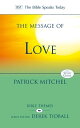 The Message of Love The Only Thing That Counts【電子書籍】 Patrick Mitchel