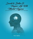 ŷKoboŻҽҥȥ㤨Secrets To Better And Happier Life With Mental Hygiene Self-Development Guide to Learn Self-Control and Maintain Mental StabilityŻҽҡ[ M.K. Madox ]פβǤʤ452ߤˤʤޤ