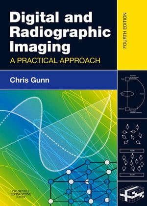 Digital and Radiographic Imaging A Practical Approach