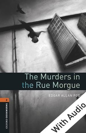 The Murders in the Rue Morgue - With Audio Level 2 Oxford Bookworms Library