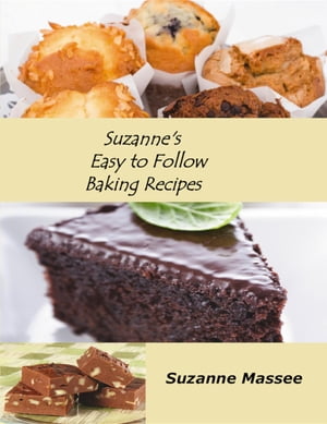 Suzanne's Easy to Follow Baking Recipes