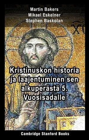 Kristinuskon historia ja laajentuminen sen alkup