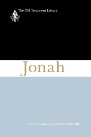 Jonah (1993) A Commentary【電子書籍】[ James Limburg ]