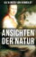 Alexander von Humboldt: Ansichten der Natur Reiseberichte aus S?damerikaŻҽҡ[ Alexander von Humboldt ]