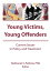 Young Victims, Young Offenders