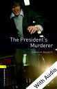 The President 039 s Murderer - With Audio Level 1 Oxford Bookworms Library【電子書籍】 Jennifer Bassett