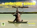 The Adventures of Bumbo The Elephant【電子書籍】[ Levindo Carneiro ]