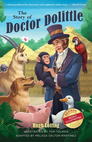 The Story of Doctor Dolittle, Revised, Newly Illustrated Edition