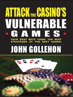 Attack the Casino's Vulnerable Games