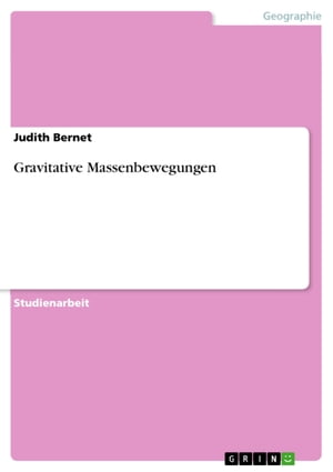 Gravitative Massenbewegungen【電子書籍】 Judith Bernet