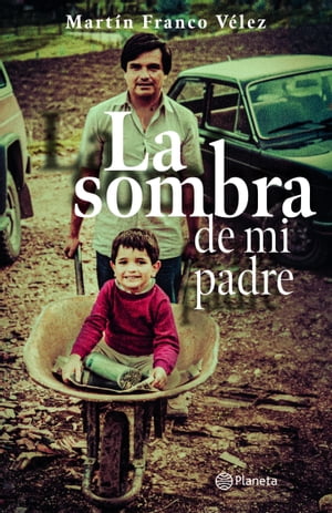 La sombra de mi padre【電子書籍】[ Mart?n Franco Velez ]