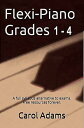 Flexi-Piano Grades 1-4 A full syllabus alternati