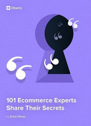 101 Ecommerce Experts Share Their Secrets