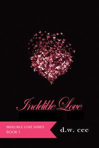 Indelible Love: Emily's Story