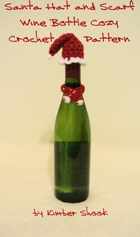 Santa Hat and Scarf Wine Bottle Cozy Crochet Pattern【電子書籍】[ Kimber Shook ]