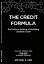 The Credit Formula: The Guide To Building and Rebuilding Lendable CreditŻҽҡ[ Michael Kirk ]