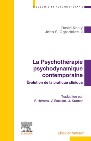 La Psychoth?rapie psychodynamique contemporaine Evolution de la pratique clinique