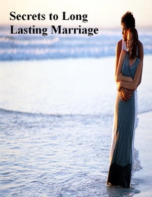 Secrets to Long Lasting Marriage