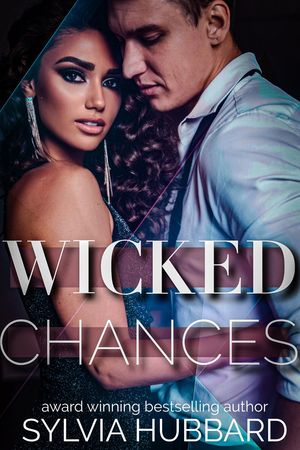 Wicked Chances【電子書籍】[ Sylvia Hubbard