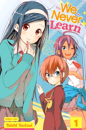 We Never Learn, Vol. 1