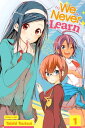 We Never Learn, Vol. 1 Genius and x Are Two Sides of the Same Coin【電子書籍】 Taishi Tsutsui