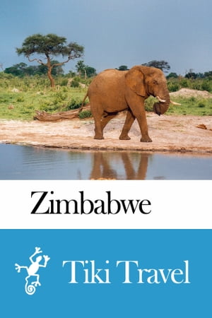 ŷKoboŻҽҥȥ㤨Zimbabwe Travel Guide - Tiki TravelŻҽҡ[ Tiki Travel ]פβǤʤ199ߤˤʤޤ