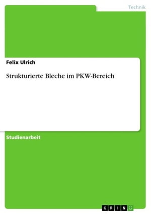 Strukturierte Bleche im PKW-Bereich