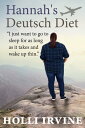 Hannah's Deutsch Diet【電子書籍】[ Holli I