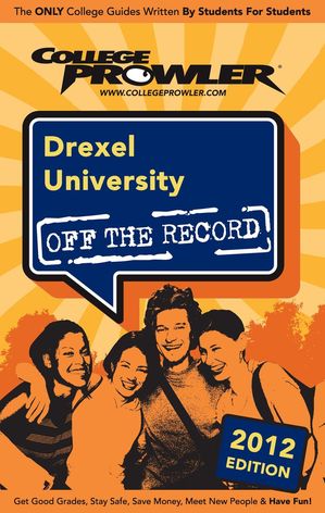 Drexel University 2012【電子書籍】[ Kevin Colvin ]