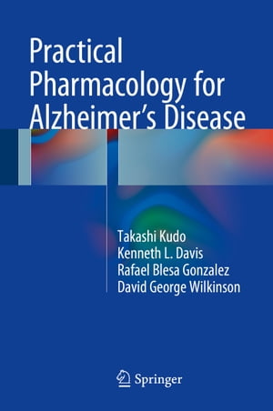 Practical Pharmacology for Alzheimer’s Disease