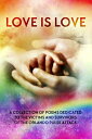 Love is Love Poetry Anthology【電子書籍】[ Lily. G. Blunt ]