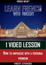 ŷKoboŻҽҥȥ㤨Learn French - 1 video lesson at a time - 1 pronoun in negative imperative sentences # ENŻҽҡ[ Vincent Lefrancois ]פβǤʤ132ߤˤʤޤ
