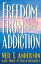 Freedom from Addiction