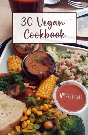 30 Vegan Cookbook