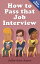 How To Pass That Job Interview 5th EditionŻҽҡ[ Julie-Ann Amos ]