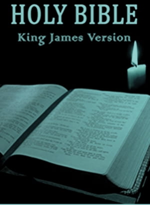 King James Version Bible (Annotated): Old and New Testaments