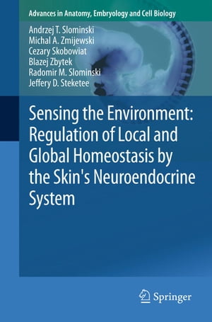 Sensing the Environment: Regulation of Local and Global Homeostasis by the Skin's Neuroendocrine System