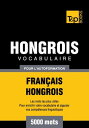 Ce dictionnaire th?matique hongrois de 5000 mots vous permettra de comprendre des textes simples. Il vous permettra d’acqu?rir de l’aisance lors de vos ?changes. Associ? ? un cours de grammaire, il vous aidera ? formuler correctement de nombreuses phrases. Lorsque vous regarderez des films en hongrois, vous reconna?trez de plus en plus de mots familiers. Gr?ce ? cette m?thode, vous atteindrez un niveau de hongrois interm?diaire. Les dictionnaires th?matiques T&P Books ont pour but de vous aider ? apprendre, ? m?moriser et ? r?viser votre vocabulaire en langue ?trang?re. Ce livre pr?sente, de fa?on th?matique, plus de 5000 mots les plus fr?quents de la langue. Sp?cificit?s de ce dictionnaire th?matique: Les mots sont pr?sent?s de mani?re s?mantique, et non alphab?tique. Ils sont r?partis en trois colonnes pour faciliter la r?vision et l'auto-?valuation. Les groupes s?mantiques sont divis?s en sous-groupes pour favoriser l'apprentissage. Le vocabulaire donne une transcription simple et pratique de chaque mot en langue ?trang?re. Ce dictionnaire comporte 155 th?mes, dont: les notions fondamentales, les nombres, les couleurs, les mois et les saisons, les unit?s de mesure, les v?tements et les accessoires, les aliments et la nutrition, le restaurant, la famille et les liens de parent?, le caract?re et la personnalit?, les sentiments et les ?motions, les maladies, la ville et la cit?, le tourisme, le shopping, l’argent, la maison, le foyer, le bureau, la vie de bureau, l’import-export, le marketing, la recherche d'emploi, les sports, l’?ducation, l'informatique, l’Internet, les outils, la nature, les diff?rents pays du monde, les nationalit?s, et bien d’autres encore ... Ce vocabulaire T&P Books est recommand? en compl?ment de l’?tude de toute autre m?thode de langue. R?pond ? la fois aux besoins des d?butants et ? ceux des ?tudiants en langues ?trang?res de niveau avanc?. Est id?al pour un usage quotidien, des s?ances de r?vision ponctuelles et des tests d'auto-?valuation.画面が切り替わりますので、しばらくお待ち下さい。 ※ご購入は、楽天kobo商品ページからお願いします。※切り替わらない場合は、こちら をクリックして下さい。 ※このページからは注文できません。